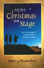 More Christmas on Stage: An Anthology of Royalty-Free Christmas Plays