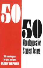 50/50 Monologues for Student Actors