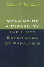 Meaning Of A Disability: The Lived Experience of Paralysis