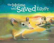 The Mouse Who Saved Egypt