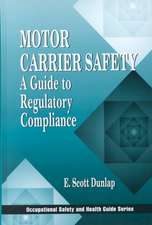 Motor Carrier Safety: A Guide to Regulatory Compliance