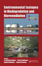 Environmental Isotopes in Biodegradation and Bioremediation