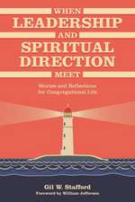 When Leadership and Spiritual Direction Meet