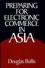 Preparing for Electronic Commerce in Asia