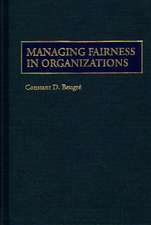 Managing Fairness in Organizations