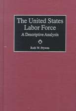 The United States Labor Force: A Descriptive Analysis