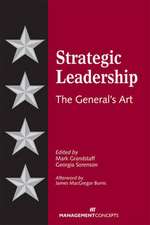 Strategic Leadership: The General's Art