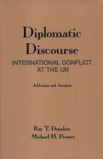 Diplomatic Discourse: International Conflict at the United Nations