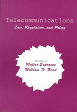 Telecommunications: Law, Regulation, and Policy