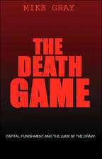 The Death Game: Capital Punishment and the Luck of the Draw