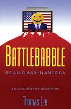 Battlebabble: Selling War in America