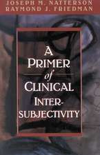 A Primer of Clinical Intersubjectivity