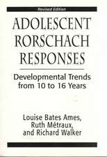 Adolescent Rorshach Responses Developmental Trends from Ten to Sixteen Years