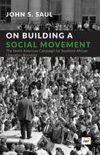 On Building a Social Movement: The North American Campaign for Southern African Liberation Revisited