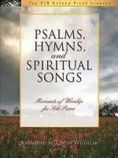 Psalms, Hymns, and Spiritual Songs