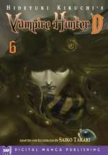 Hideyuki Kikuchi's Vampire Hunter D Manga Volume 6