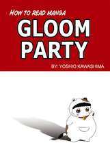 How to Read Manga: Gloom Party Volume 1