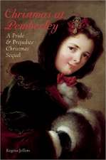 Christmas At Pemberley: A Pride and Prejudice Holiday Sequel