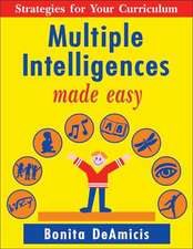 Multiple Intelligences Made Easy: Strategies for Your Curriculum