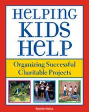 Helping Kids Help: Organizing Successful Charitable Projects