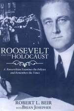 Roosevelt and the Holocaust