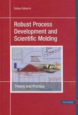 Robust Process Development and Scientific Molding