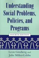 Understanding Social Problems, Policies, and Programs