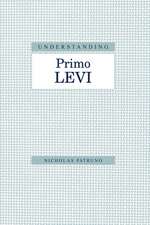 Understanding Primo Levi