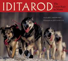 Iditarod: The Great Race to Nome