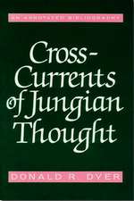 Cross-Currents of Jungian Thought: An Annotated Bibliography