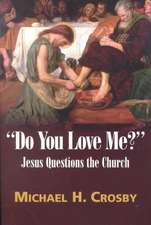 Do You Love Me?: Jesus Questions the Church