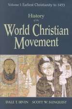 History of the World Christian Movement: Earliest Christianity to 1453