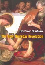 The Holy Thursday Revolution