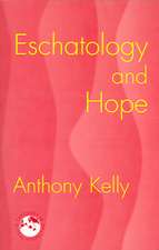 Eschatology and Hope