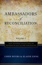 Ambassadors of Reconciliation, Volume 1: New Testament Reflections on Restorative Justice and Peacemaking