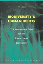 Biodiversity and Human Rights: The International Rules for the Protection of Biodiversity