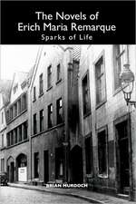 The Novels of Erich Maria Remarque – Sparks of Life