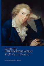 Schiller′s Literary Prose Works – New Translations and Critical Essays