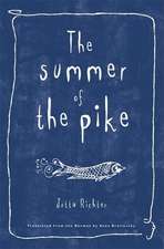 The Summer of the Pike