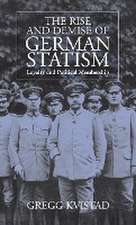 The Rise and Demise of German Statism: Loyalty and Political Membership