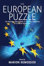 The European Puzzle: The Political Structuring of Cultural Identities at a Time of Transition