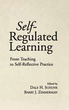 Self-Regulated Learning: From Teaching to Self-Reflective Practice