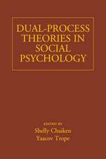 Dual-Process Theories in Social Psychology