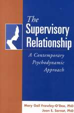 The Supervisory Relationship: A Contemporary Psychodynamic Approach