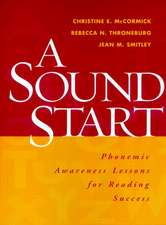 A Sound Start: Phonemic Awareness Lessons for Reading Success