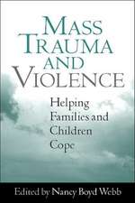 Mass Trauma and Violence