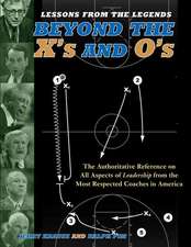 Lessons from the Legends: Beyond the X's and O's