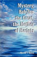 Mystery, Babylon the Great, the Mother of Harlots