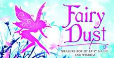 Fairy Dust Inspiration Cards: Treasure Box of Fairy Magic and Wisdom