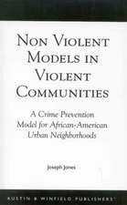 Non-Violent Models in Violent Communities